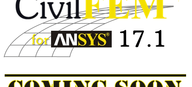 CivilFEM for ANSYS 17.1 Coming Soon